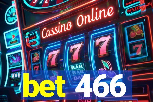 bet 466